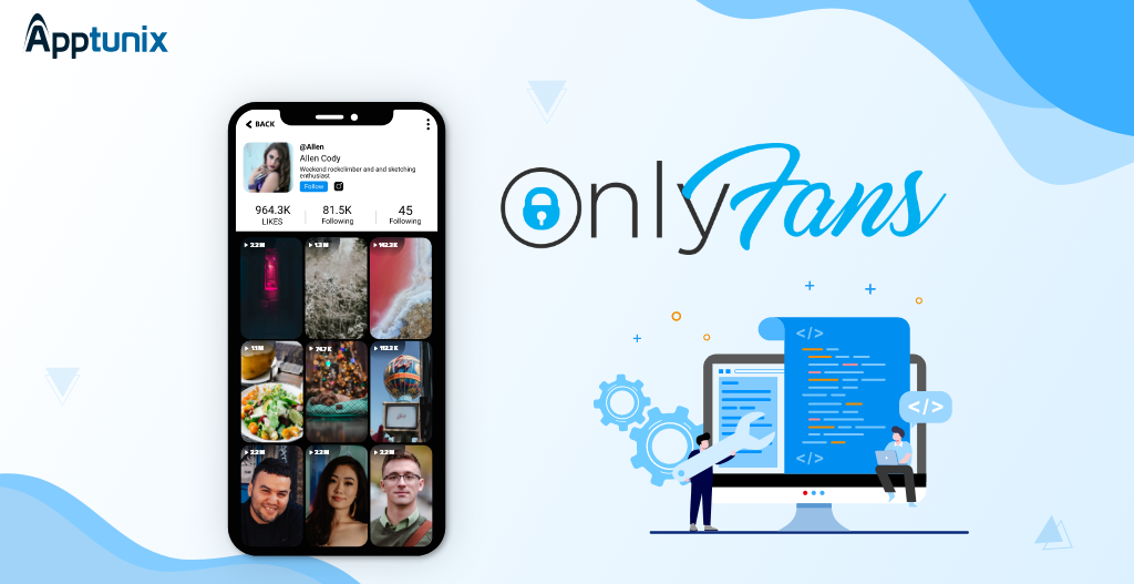 know-everything-about-an-app-like-onlyfans-features-cost-and-tech-stack